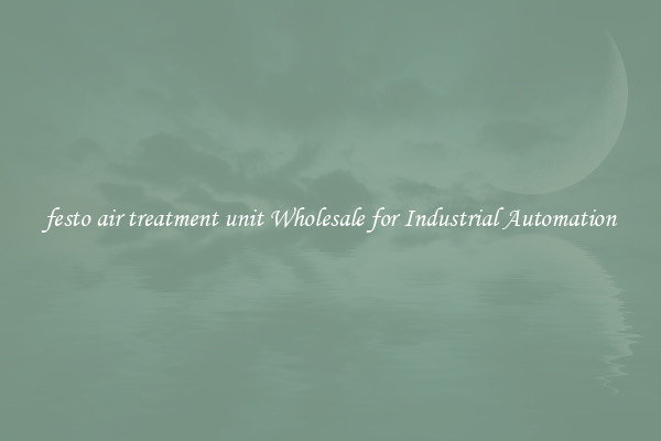  festo air treatment unit Wholesale for Industrial Automation 