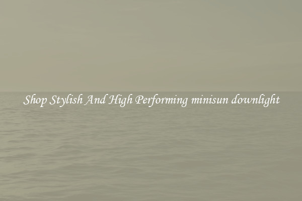 Shop Stylish And High Performing minisun downlight