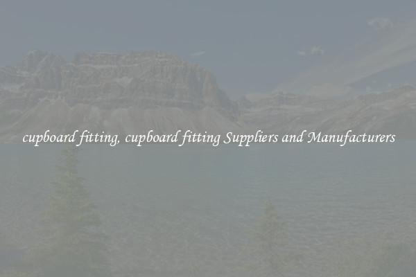 cupboard fitting, cupboard fitting Suppliers and Manufacturers