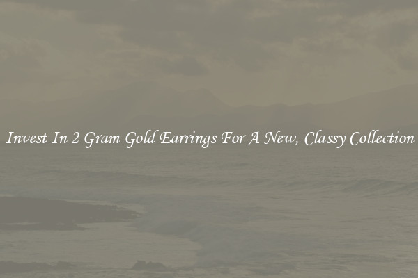Invest In 2 Gram Gold Earrings For A New, Classy Collection