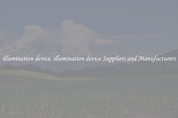 illumination device, illumination device Suppliers and Manufacturers