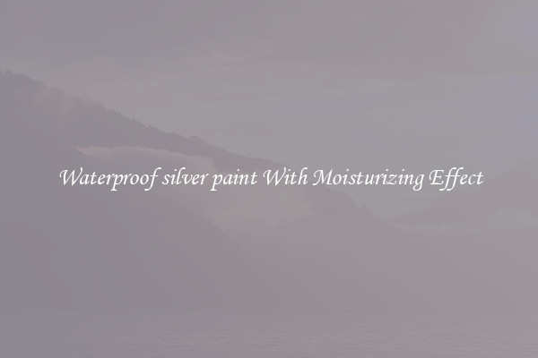 Waterproof silver paint With Moisturizing Effect