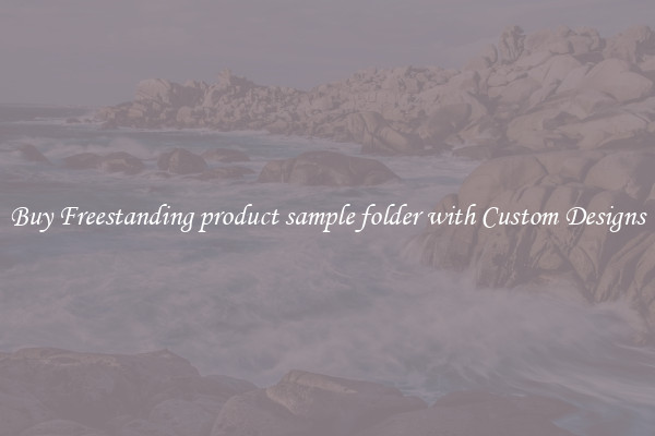 Buy Freestanding product sample folder with Custom Designs