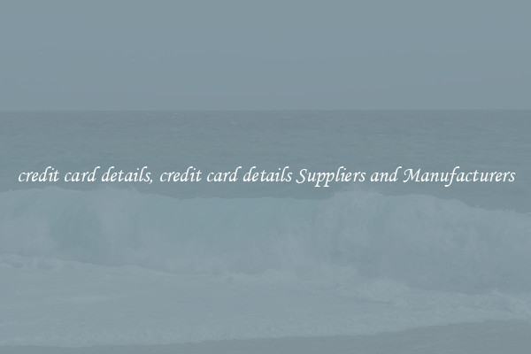 credit card details, credit card details Suppliers and Manufacturers
