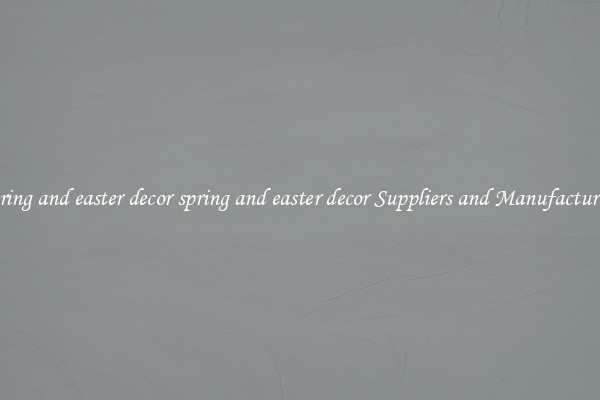 spring and easter decor spring and easter decor Suppliers and Manufacturers