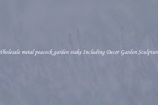 Wholesale metal peacock garden stake Including Decor Garden Sculptures