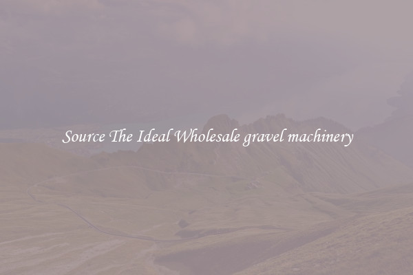 Source The Ideal Wholesale gravel machinery